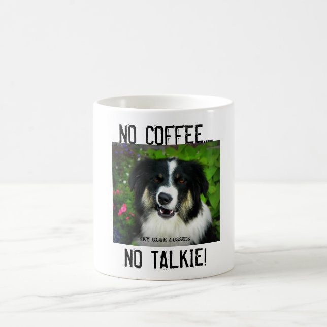 Australian Shepherd - NO COFFEE - Mug (Center)
