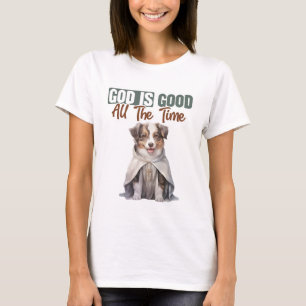 Australian Shepherd Pastor God Is Good T-Shirt