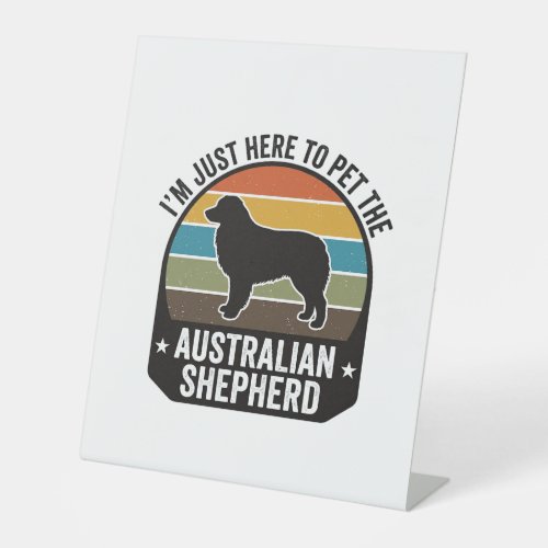 Australian Shepherd Pet Lover Vintage Dog Shirt De Pedestal Sign