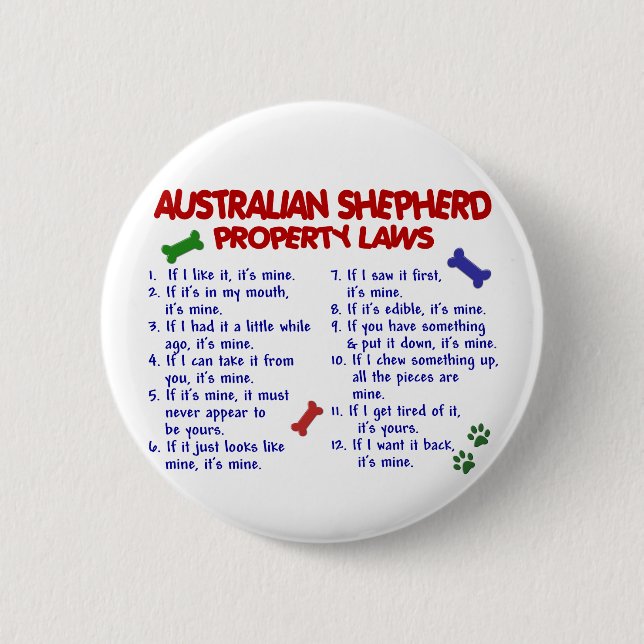 AUSTRALIAN SHEPHERD Property Laws 2 Button (Front)