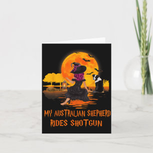 Australian Shepherd Rides Shotgun Dog And Witch Card