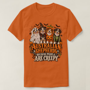 Australian Shepherds People Creepy Halloween Dogs T-Shirt