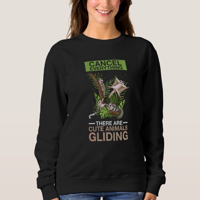 Australian Sugar Glider Quote For A Sugar Glider E Sweatshirt (Front)