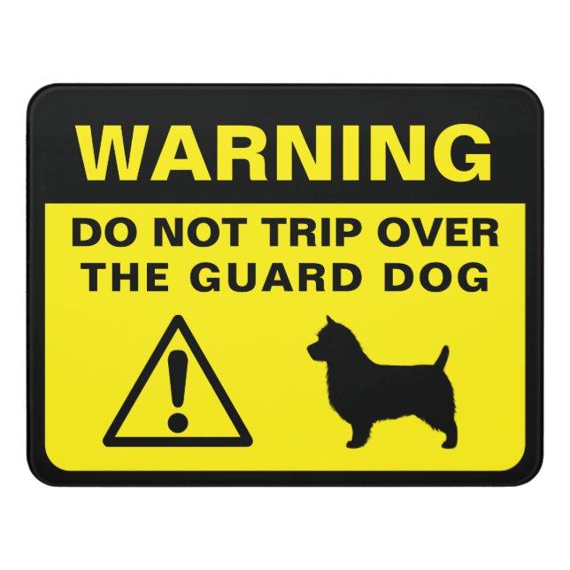 Australian Terrier Funny Guard Dog Warning Door Sign (Contemporary Front)
