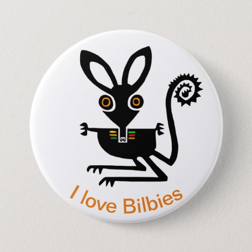 Australian wildlife _I love BILBIES_ button