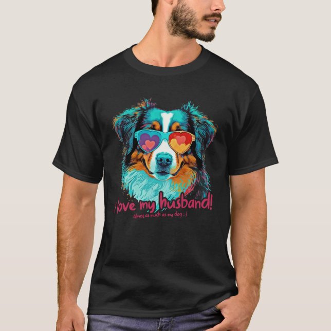 Australianshepherddog with heartglasses  Love My H T-Shirt (Front)