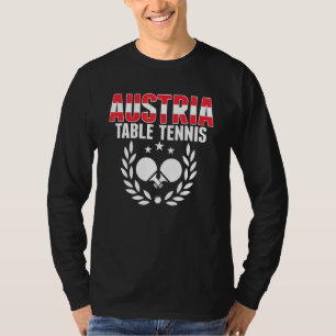 Austria Table Tennis   Austrian Ping Pong Supporte T-Shirt