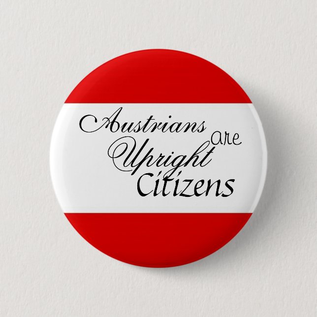 Austrians are Upright Citizens Pinback Button (Front)