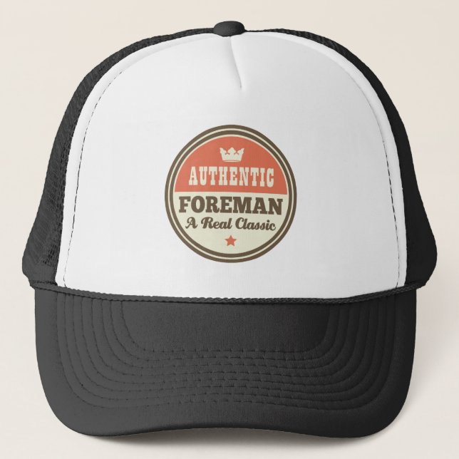 Authentic Foreman A Real Classic Trucker Hat (Front)