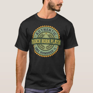 Authentic French Horn Player T-Shirt