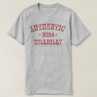 AUTHENTIC HILLBILLY 2024 T-Shirt