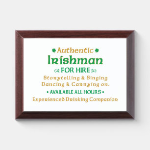 Authentic Irishman For Hire Funny Award Plaque