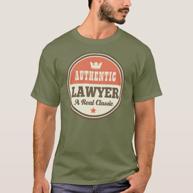 Authentic Lawyer (Funny) Gift T-Shirt (Front)