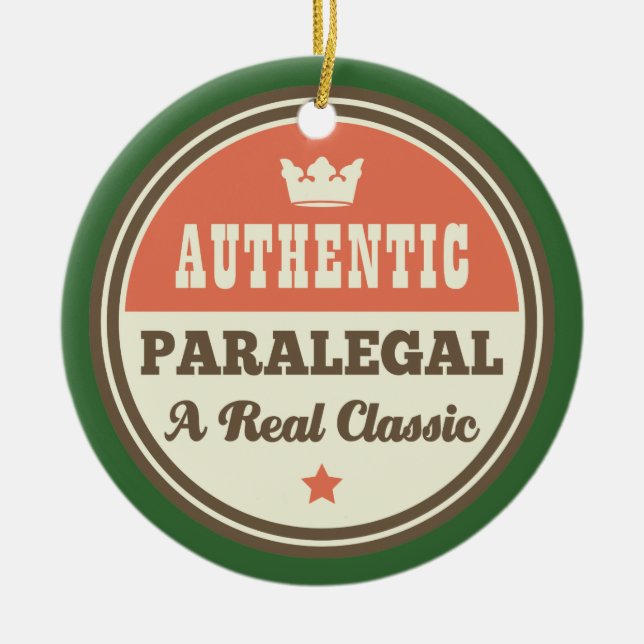 Authentic Paralegal A Real Classic Ceramic Ornament (Front)