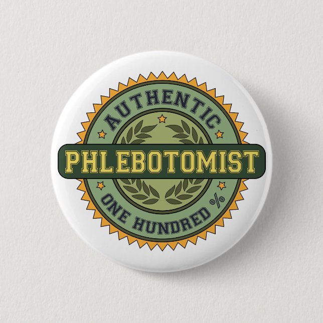 Authentic Phlebotomist Pinback Button (Front)