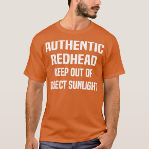 authentic redhead keep out of direct sunlight 2 T-Shirt