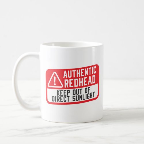 Authentic Redhead Keep Out Of Direct Sunlight Coffee Mug