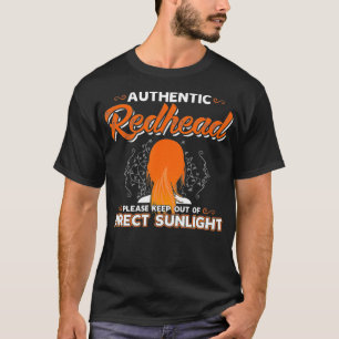 Authentic Redhead Keep Out of Sunlight Ginger Gift T-Shirt