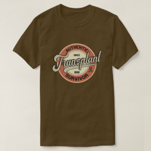 Authentic Transplant Survivor Vintage Design  T-Shirt
