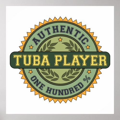 Authentic Tuba Player Poster