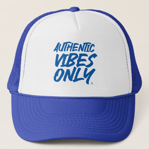 Authentic Vibes Only Epic Slogan Design Trucker Hat
