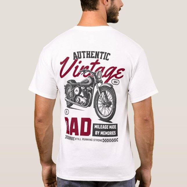Authentic Vintage Dad Motorcycle back print Tee (Back)