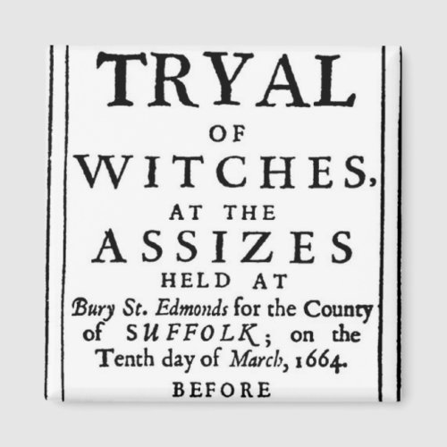 Authentic Witch Trials Poster Magnet