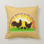 Authentically Proven Crazy Chicken Lady Pillow