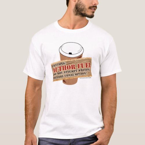 Author Fuel Coffee Time Writer Slogan T_Shirt