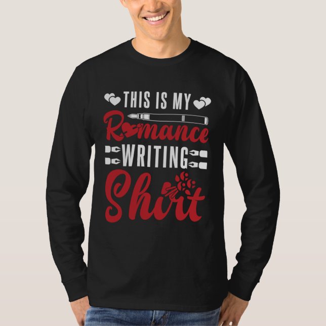 Author Lifestyle This is Romance Writing Writers N T-Shirt (Front)