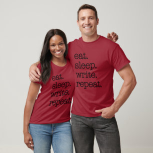 Author Writer Literary Gift Eat Sleep Write Repeat T-Shirt
