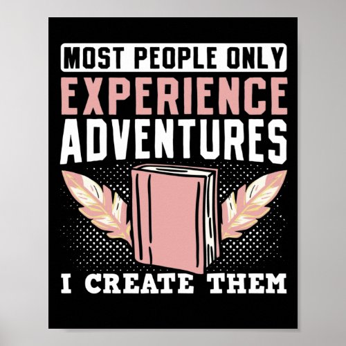 Author Writer Most People Only Experience Poster