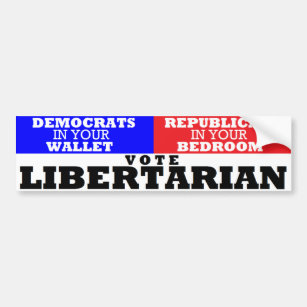 Authoritarian Wallet & Bedroom-Vote Libertarian Bumper Sticker