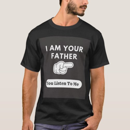 Authoritative Father _ with a Playful Twist T_Shirt