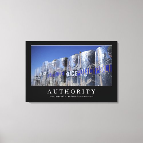 Authority Inspirational Quote 2 Canvas Print