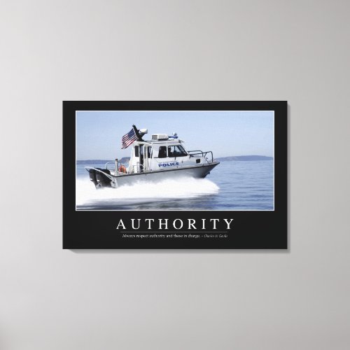 Authority Inspirational Quote Canvas Print