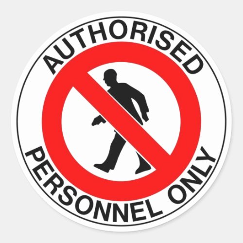 Authorized Personnel Only Sign Classic Round Sticker