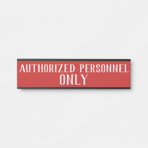 Authorized Personnel Only Signs - Red Sign