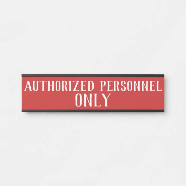 Authorized Personnel Only Signs - Red Sign (Front)
