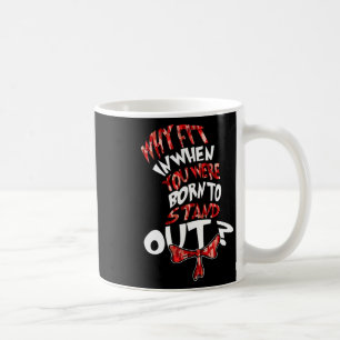 Autism 2025 Shirt Why Fit In When You Were Born To Coffee Mug