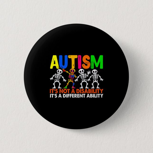 Autism a different ability funny dabbing skeleton button (Front)