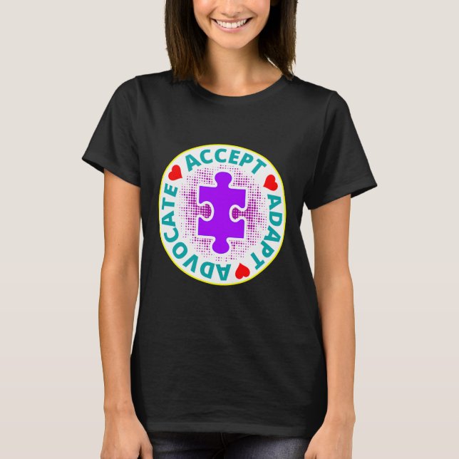 Autism Accept Adapt Advocate A Nice Drawing With 3 T-Shirt (Front)