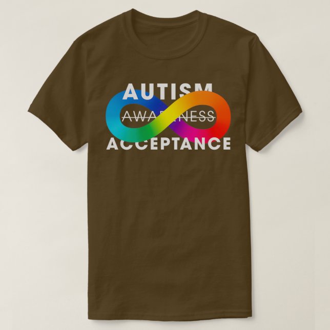 Autism Acceptance Awareness Is Not Enough T-Shirt (Design Front)