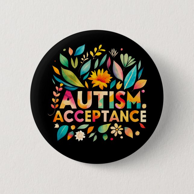 Autism Acceptance Colorful Flowers Button (Front)