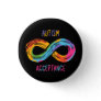 Autism Acceptance Colorful Rainbow Infinity Symbol Button