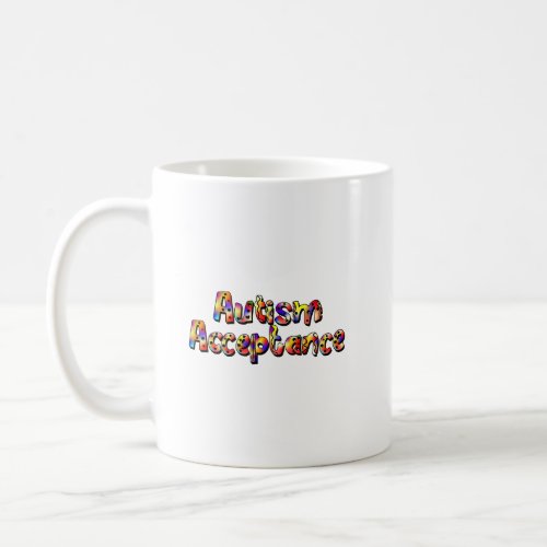 Autism Acceptance Colorful Rainbow Typography Text Coffee Mug
