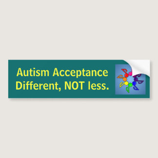 Autism Acceptance Different, NOT less. Bumper Sticker