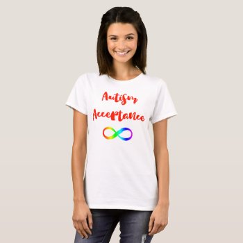 Autism Acceptance Infinity Symbol T-shirt by SnappyDressers at Zazzle