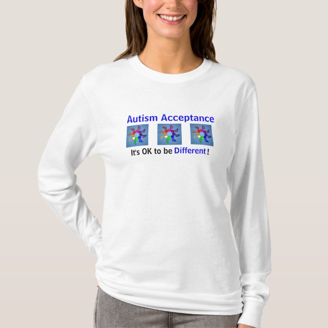 Autism Acceptance: It's OK to be Different! T-Shirt (Front)