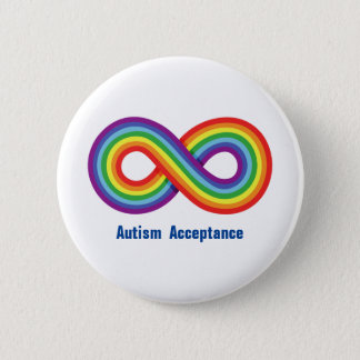 Autism Acceptance Rainbow Infinity  Button